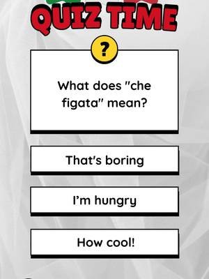Quick Italian quiz: do you know what 