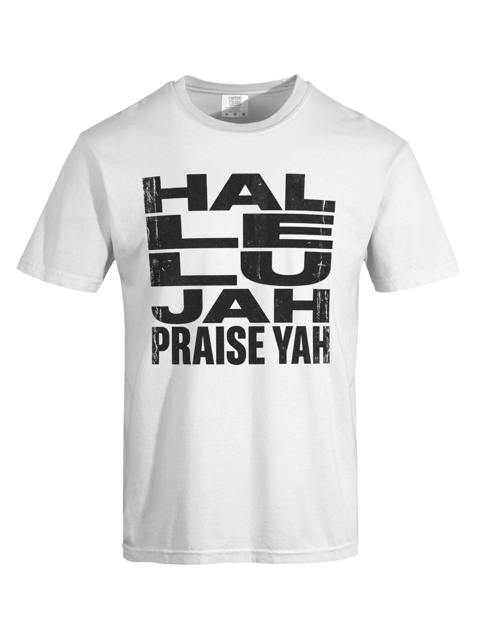 Hallelujah Praise Yah Distressed Black Letter Comfort Colors Premium T-Shirt product image (137)