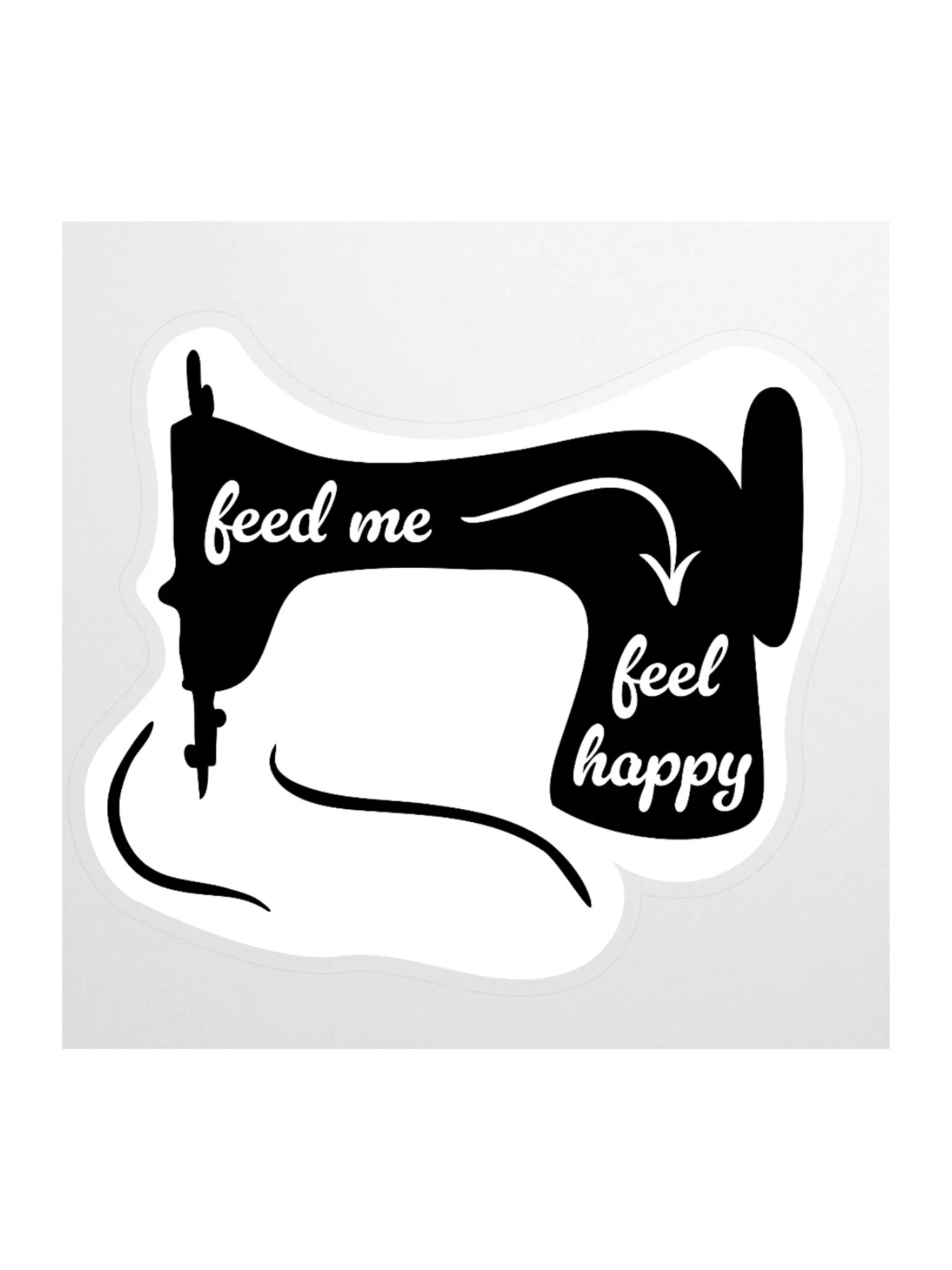 Feed me Feel happy Sticker product image (1)
