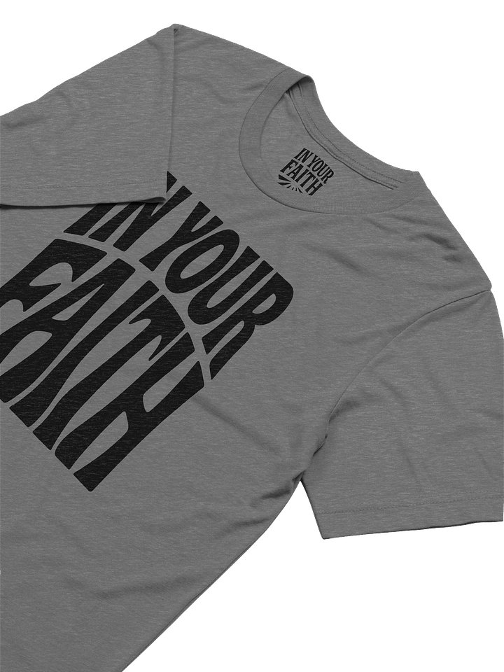 In Your Faith T-Shirt product image (12)