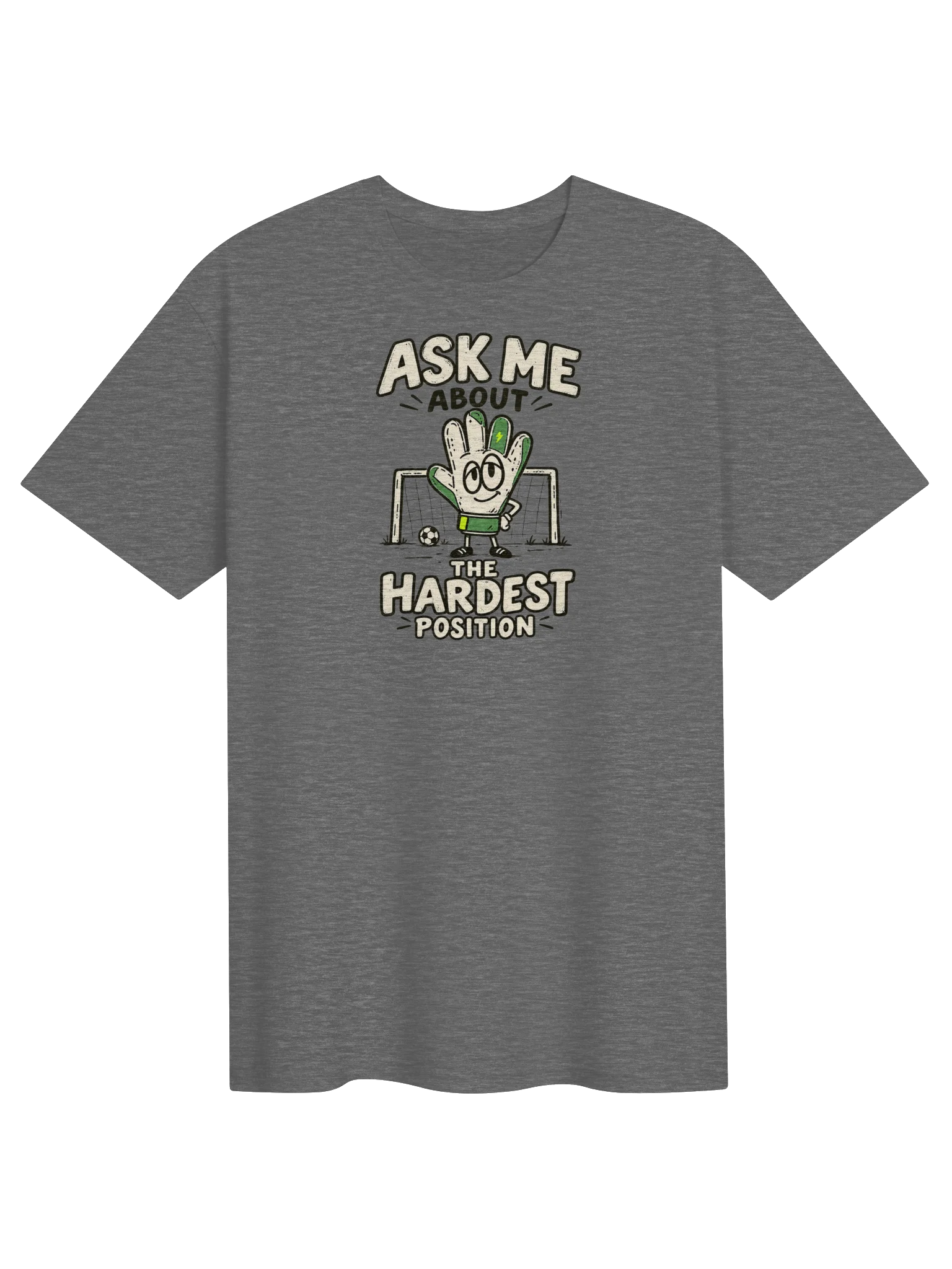 Ask Me About the Hardest Position Soccer Tee product image (1)