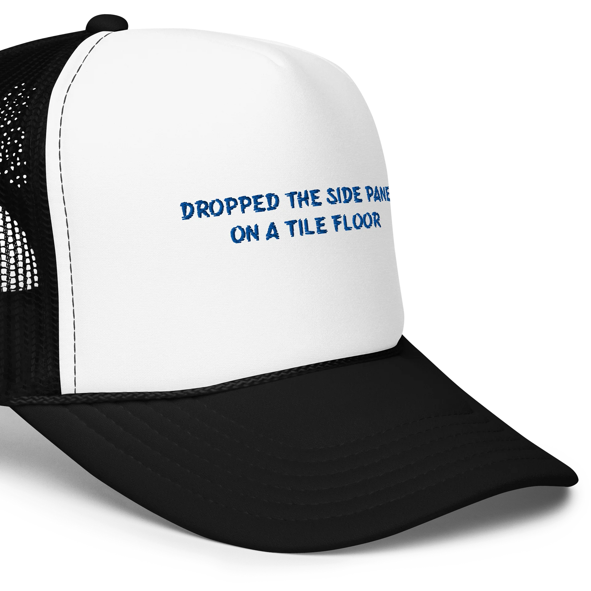 DROPPED THE SIDE PANEL ON A TILE FLOOR. Meme Trucker Hat product image (5)