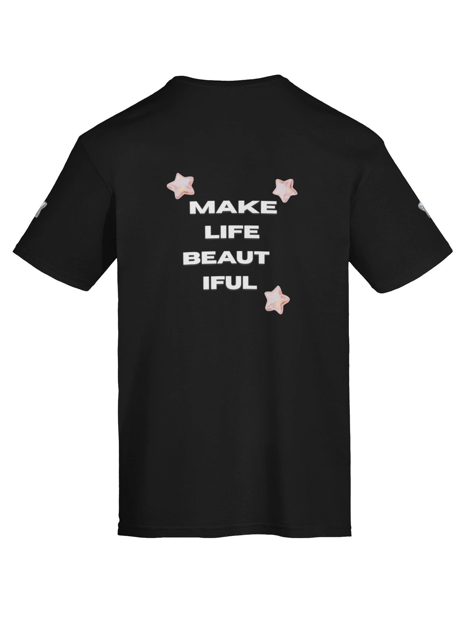 MAKE LIFE BEAUTIFUL T-Shirt product image (7)