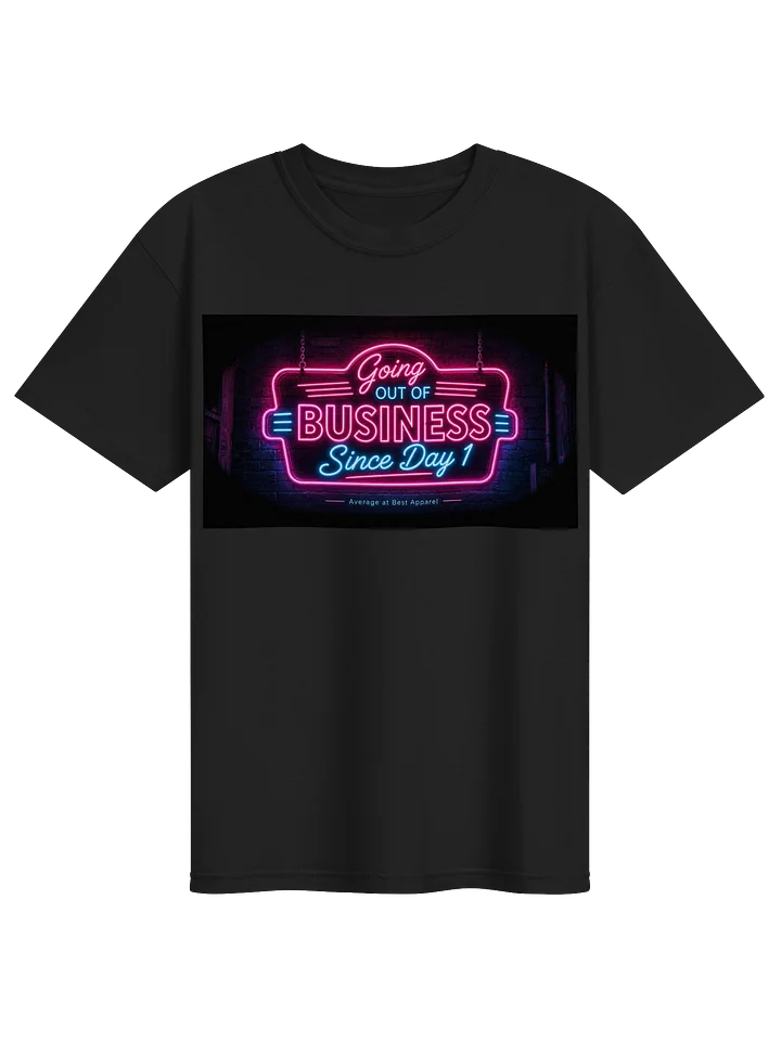 Going out of Business "Since day 1" product image (5)