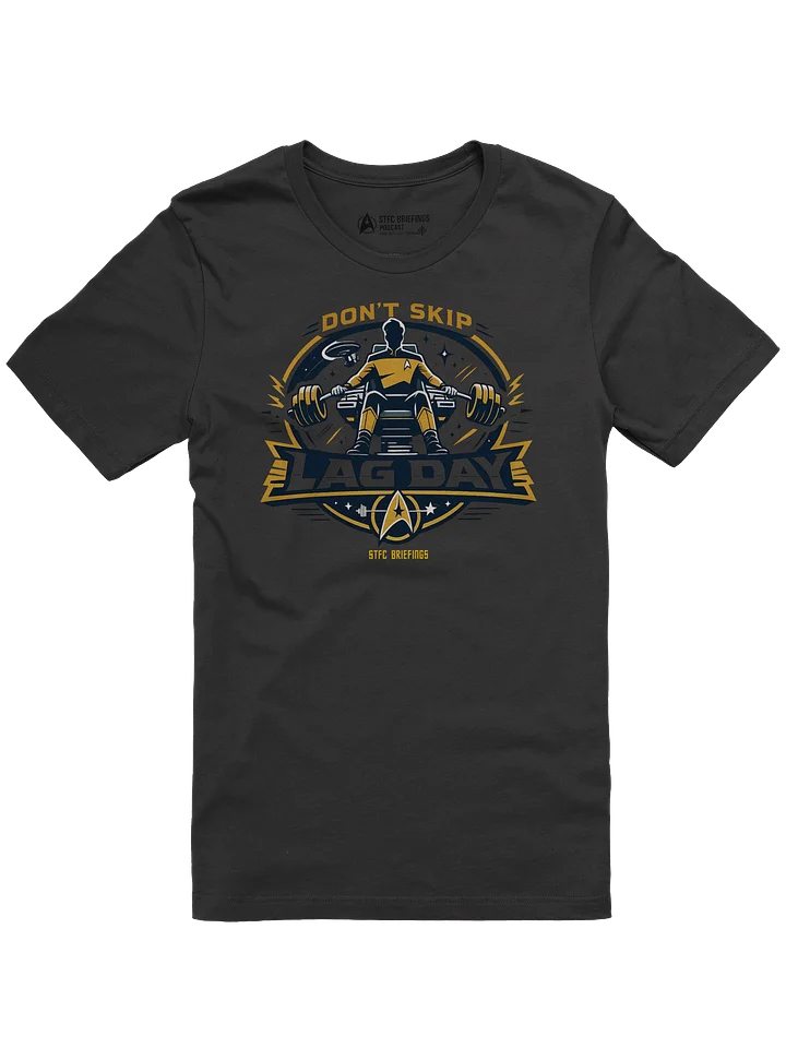 STFC Briefings Comedy Collection T-Shirt Don't Skip Lag Day product image (2)