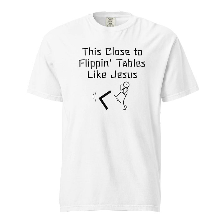 FLIPPIN' TABLES - T-SHIRT product image (1)