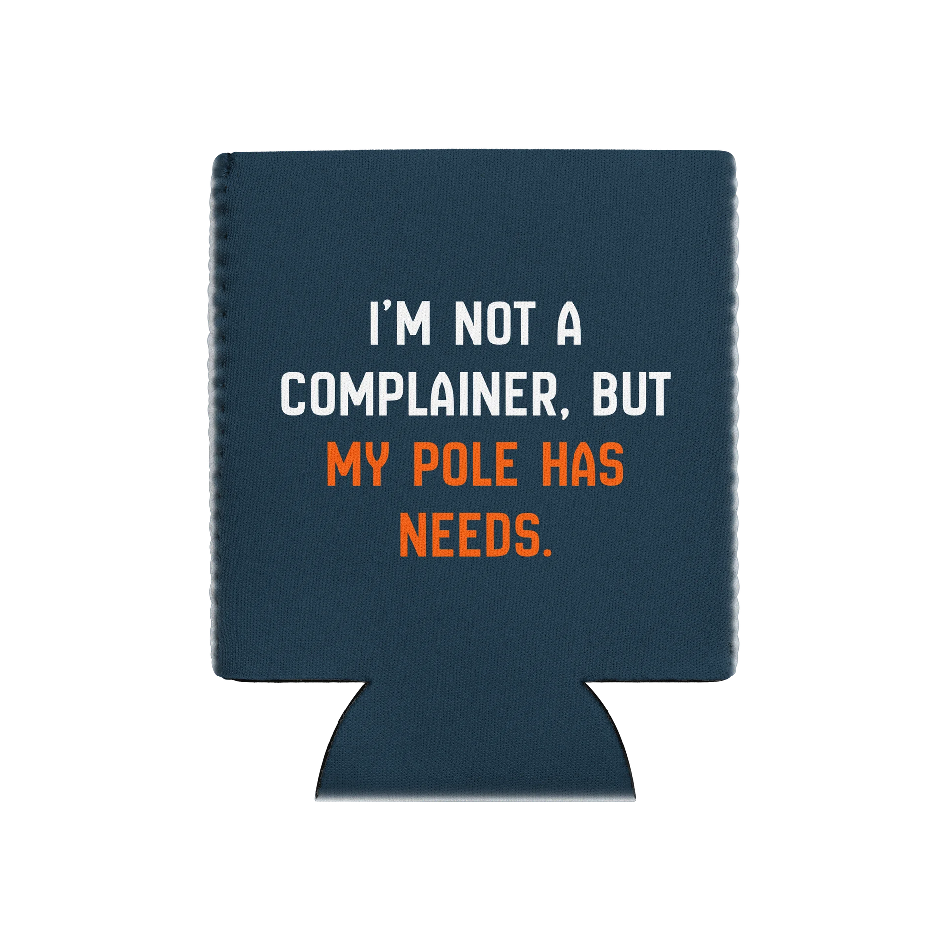 Not a Complainer - Koozie product image (1)