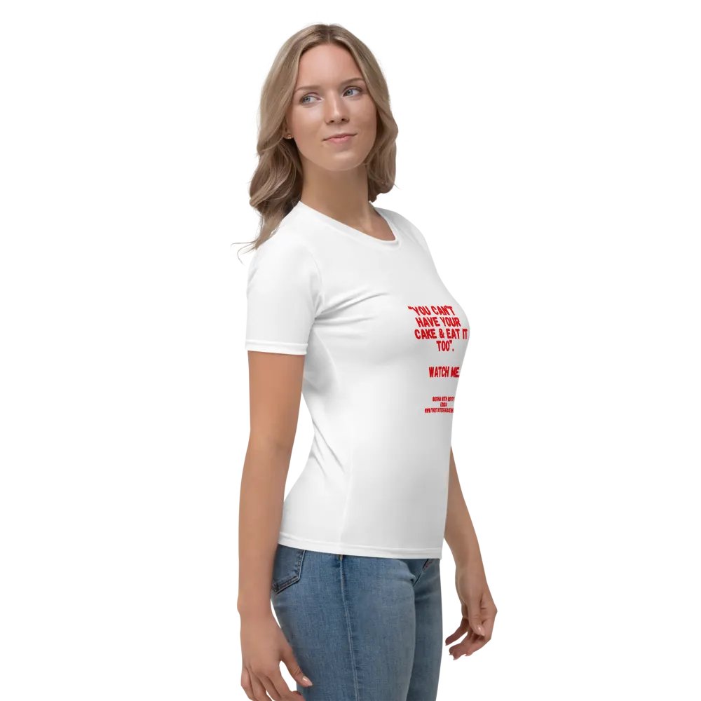 BUDDHA WITH BOOTY TEES 4 U FOR WOMEN - “You can’t have your cake & eat it too.” Watch me. product image (4)