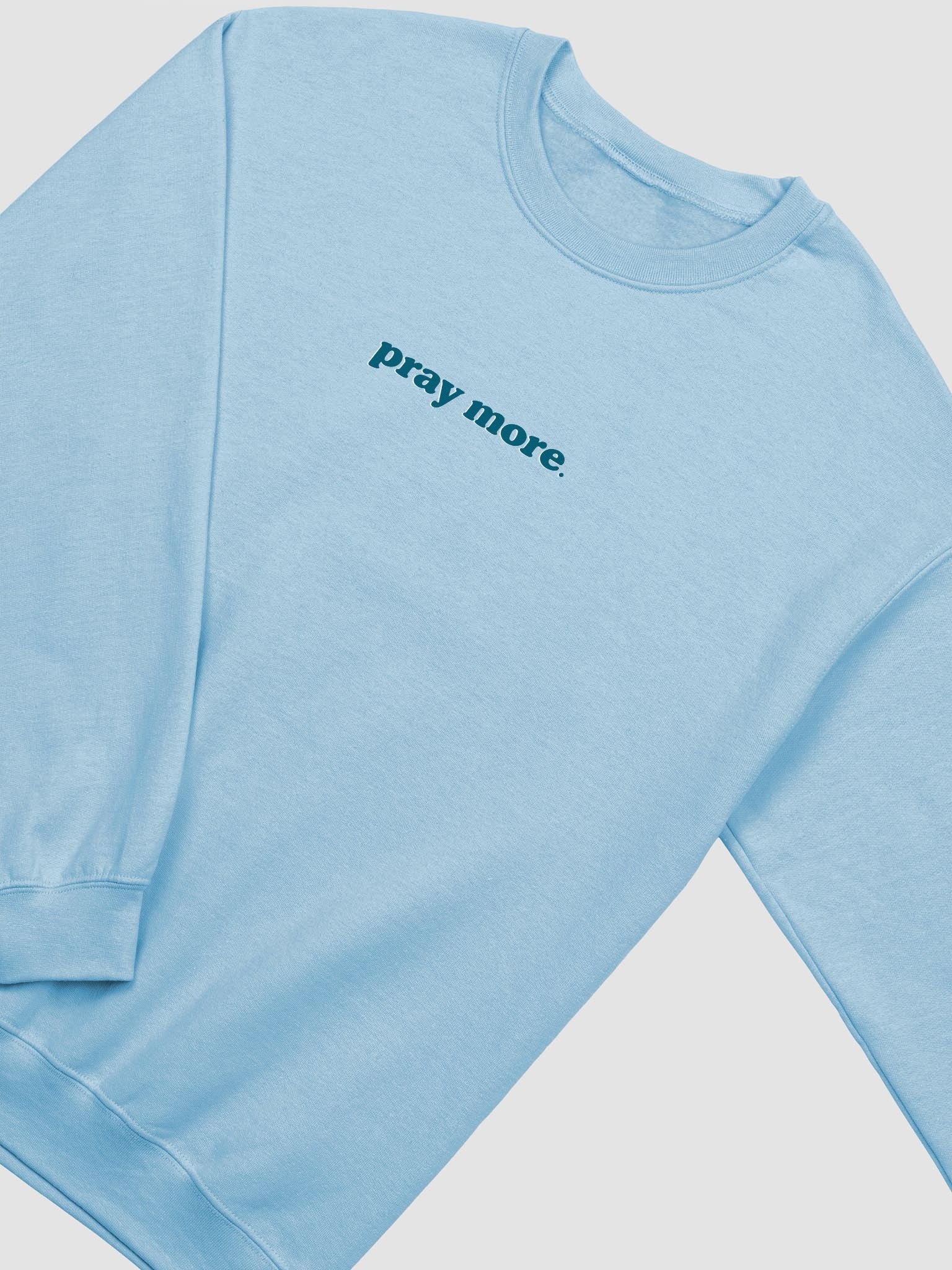PRAY MORE - SWEATSHIRT product image (1)
