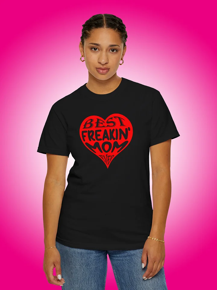 Best Freakin' Mom Ever product image (1)