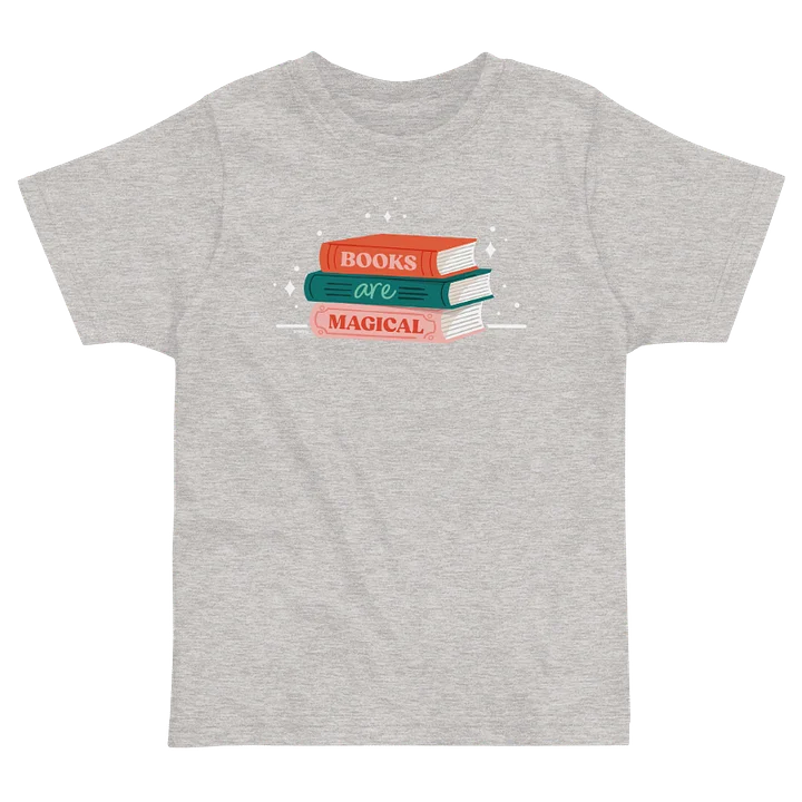 Books Are Magical Toddler T-Shirt product image (1)