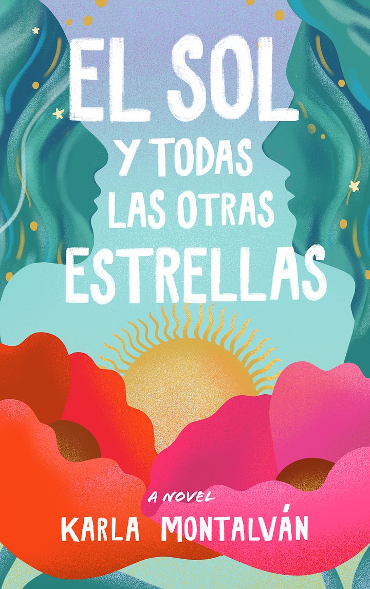 EL SOL Y TODAS LAS OTRAS ESTRELLAS by Karla Montalván product image (1)