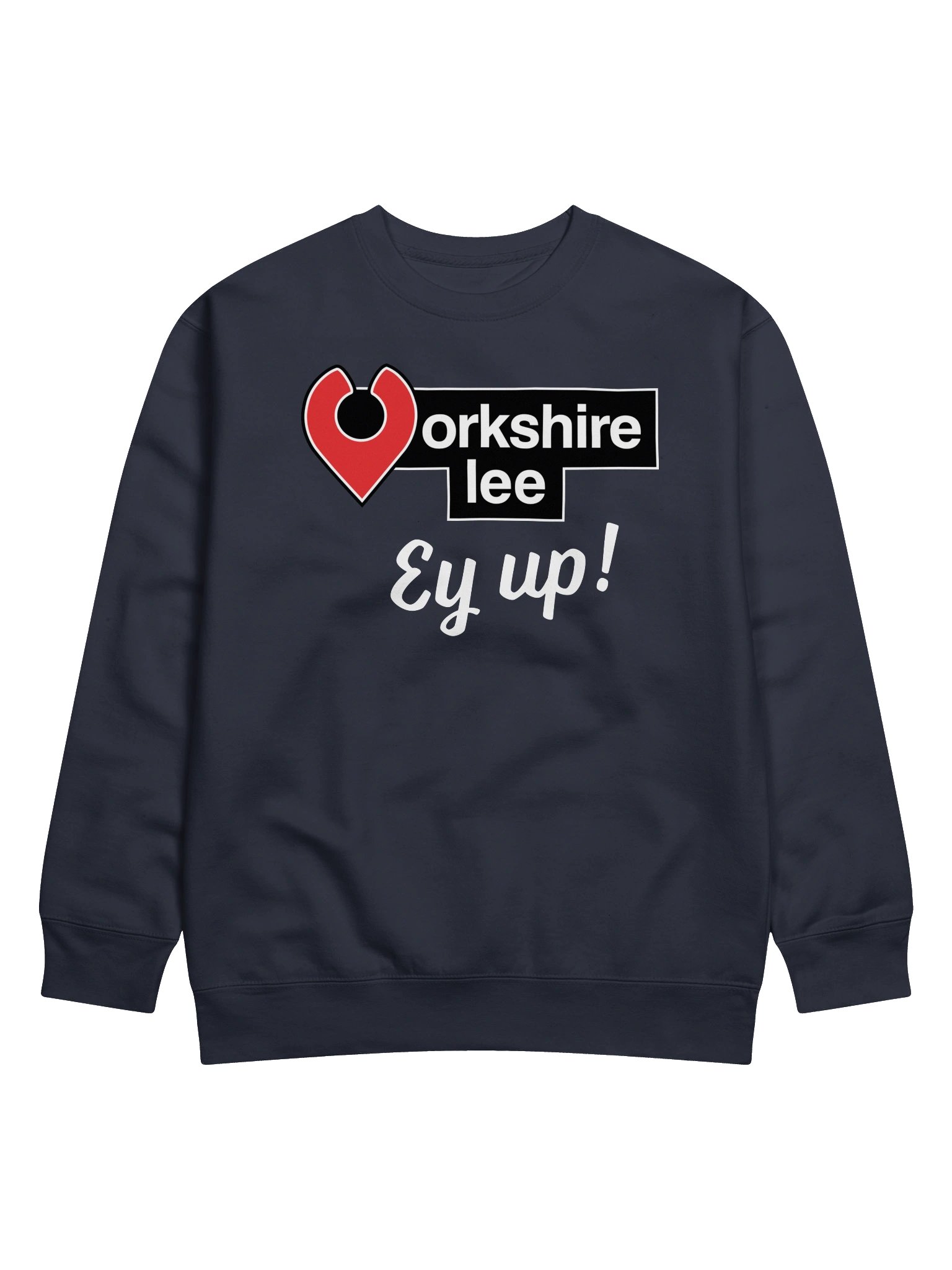 Yorkshire Lee Ey Up! Sweatshirt product image (1)