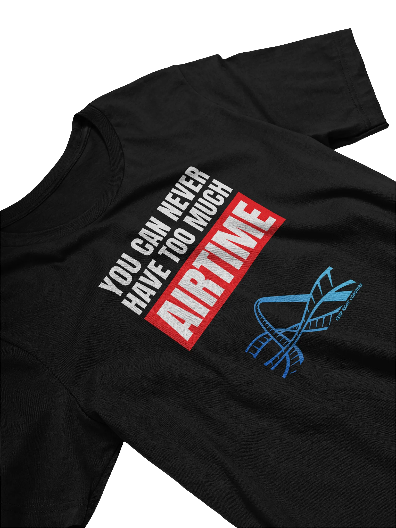 Never Have Too Much Airtime Tee product image (11)