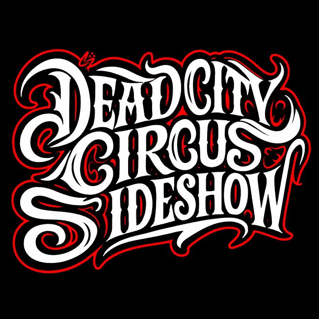 DEAD CITY CIRCUS SIDESHOW