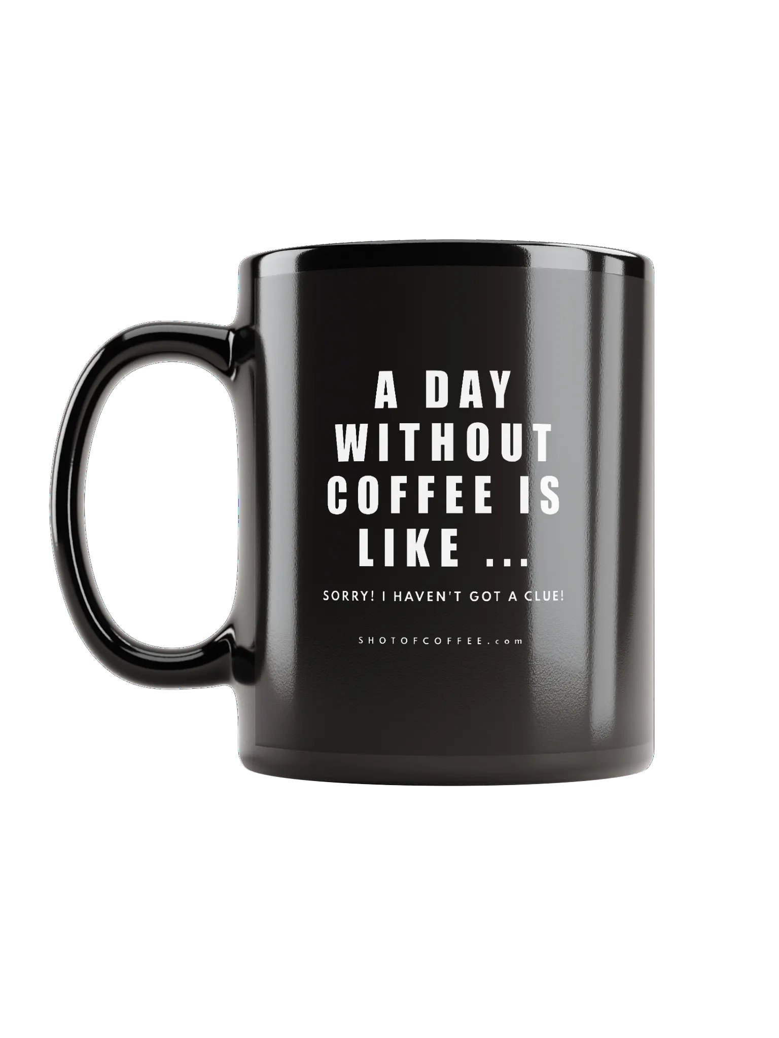 A DAY WITHOUT COFFEE - MUG product image (2)