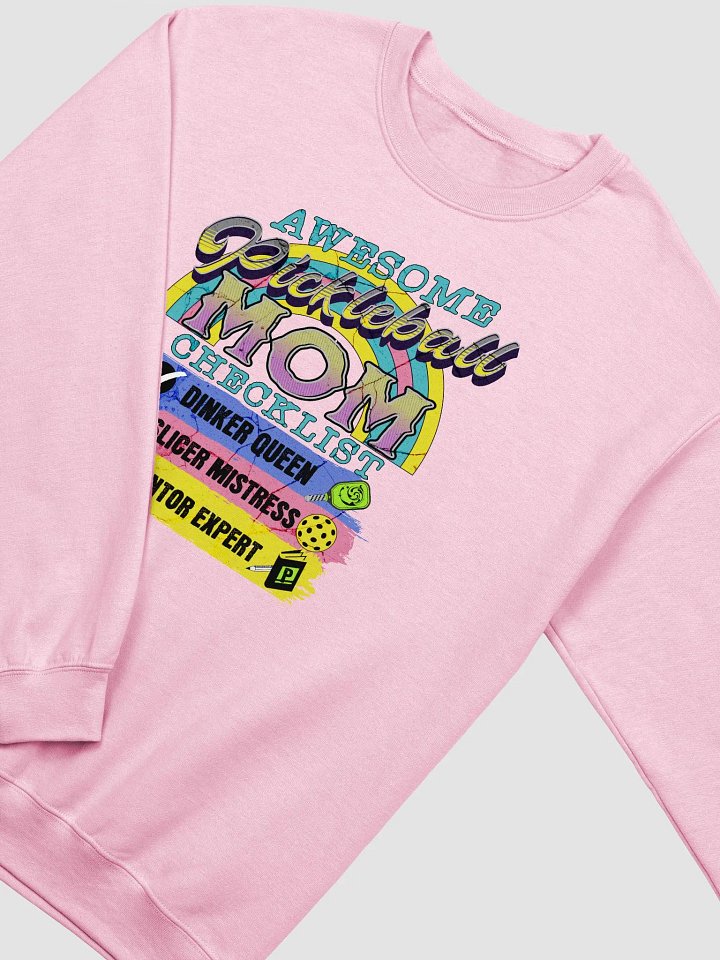 Mom Checklist Pickleball Dinker Queen Sweatshirt product image (8)