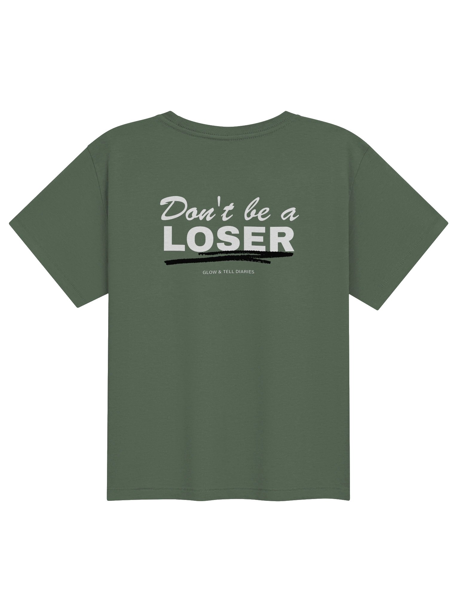 Don't be a LOSER forrest green womens high waisted Tee product image (2)