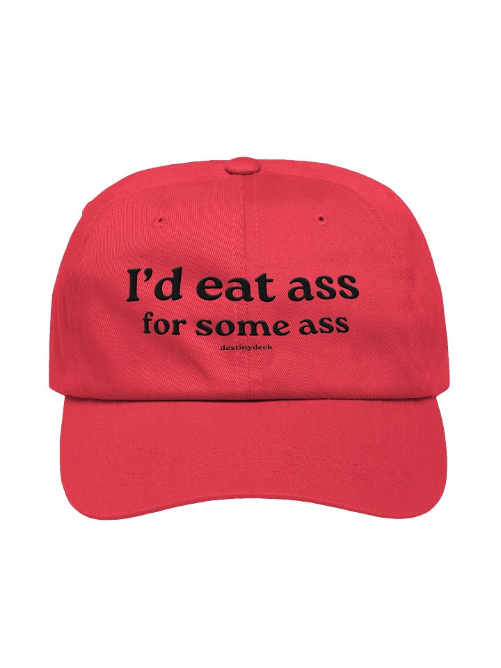 I'd Eat Ass For Some Ass Hat product image (3)