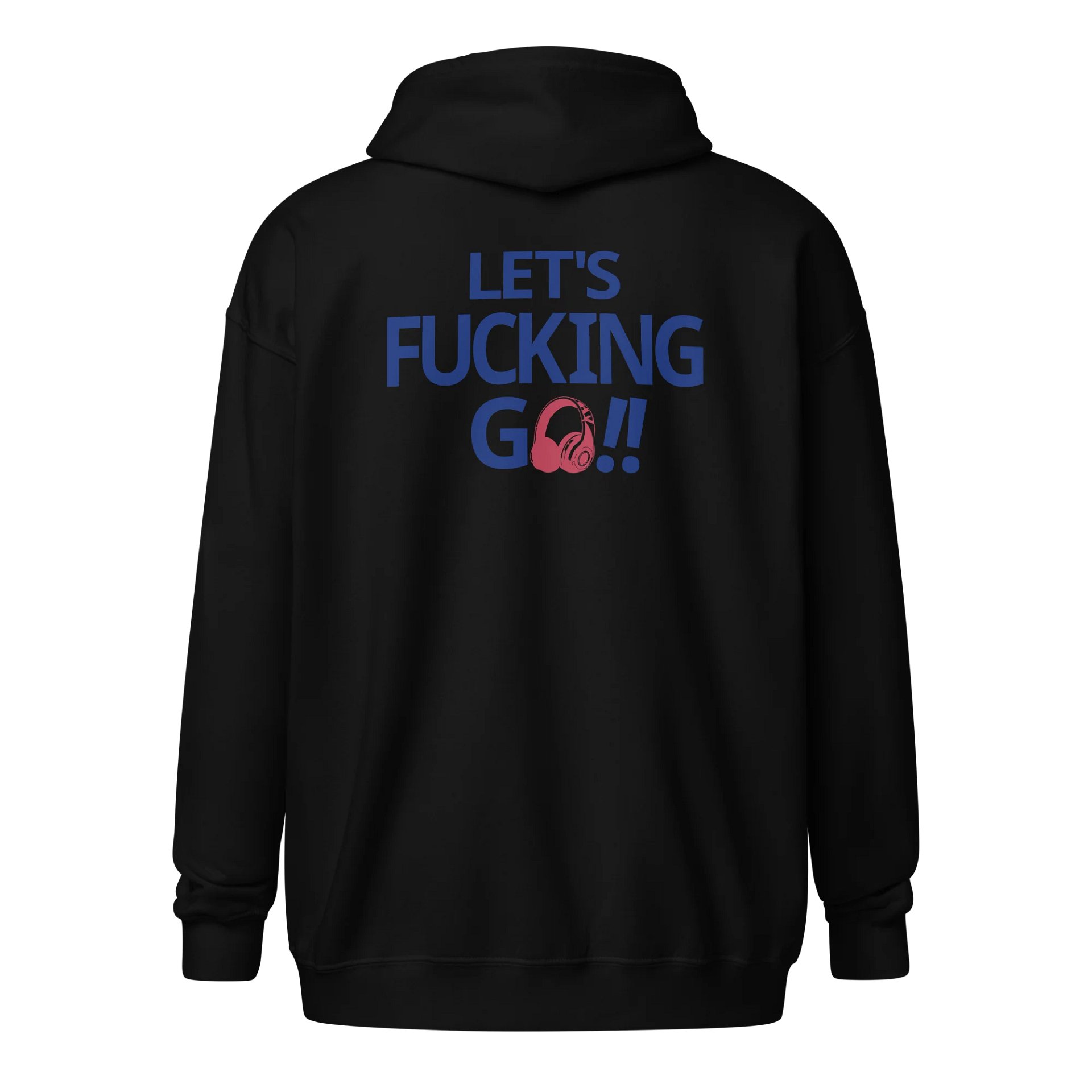 Let's Fucking Go Zip Hoodie product image (1)