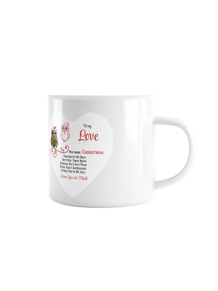 Mug To my Love One more Christmas together, I love You so much product image (1)