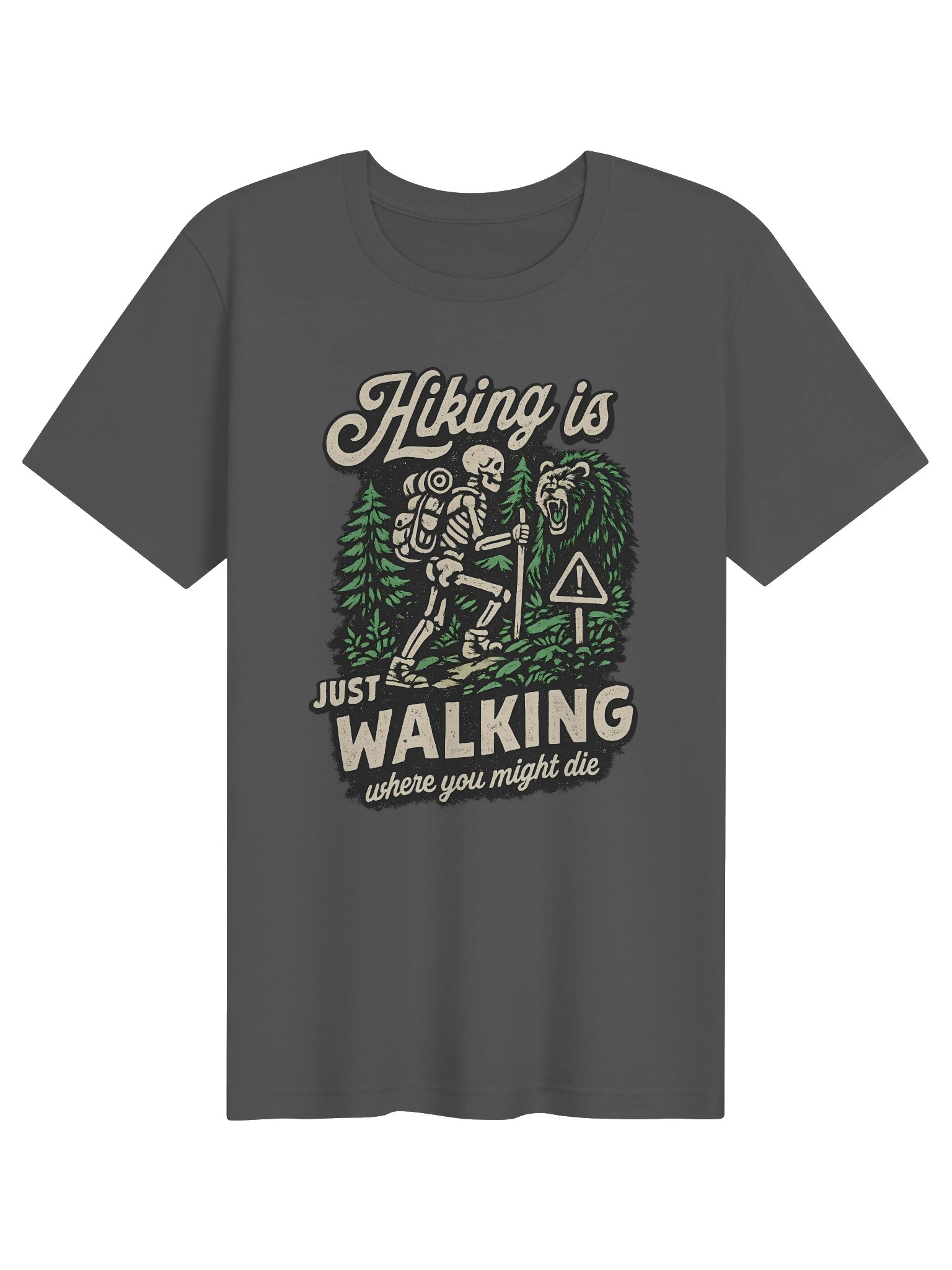Hiking Is Just Walking Where You Might Die Shirt product image (1)