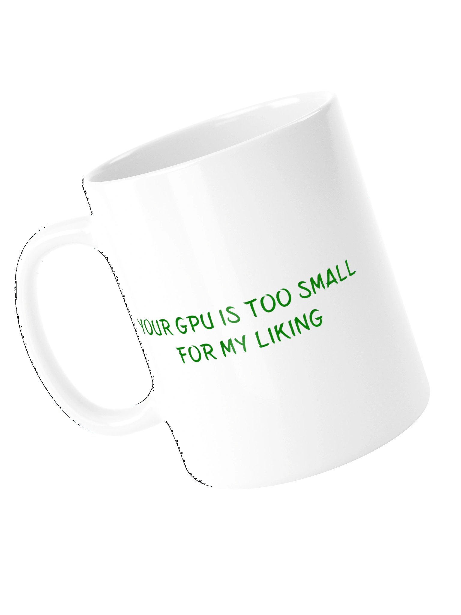 Your GPU Is Too Small For My Liking Meme Coffee Mug product image (15)