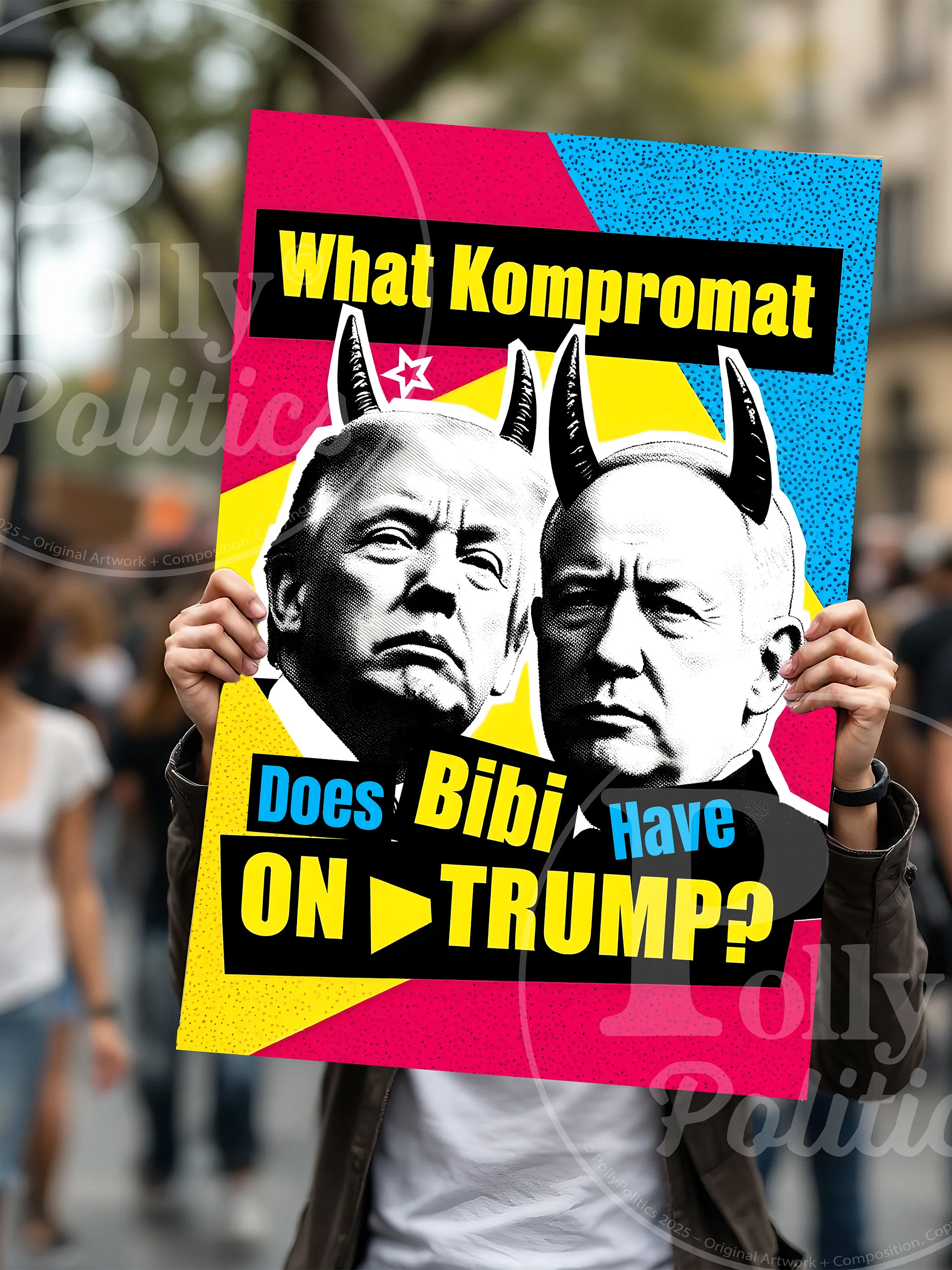 What Kompromat Does Bibi Have On Trump? Protest Sign product image (3)