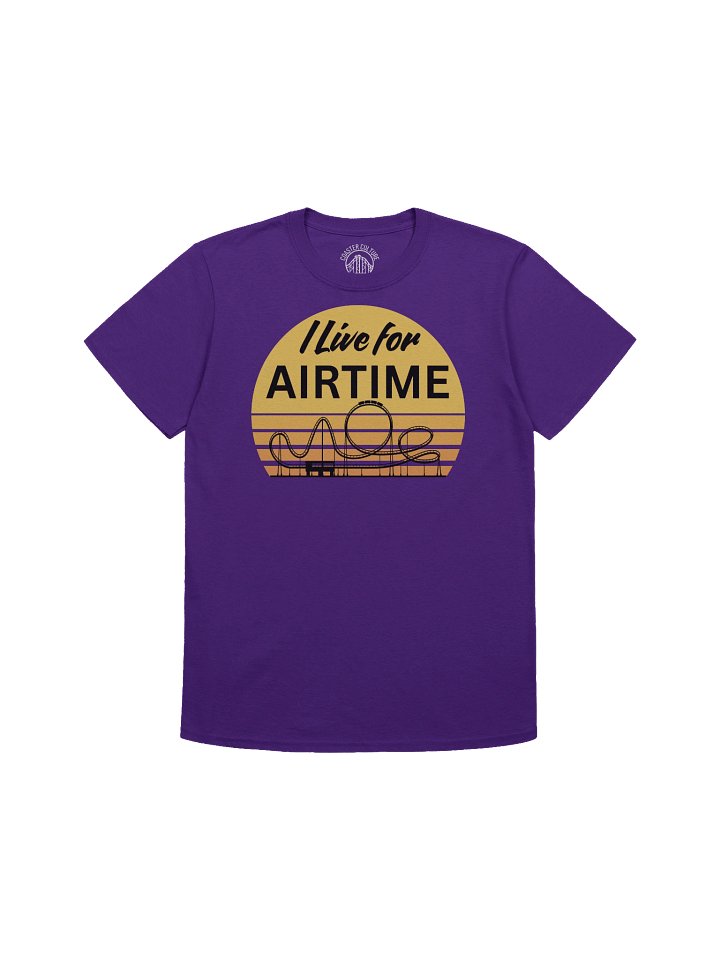 I Live for AIRTIME T-Shirt – Roller Coaster Thrill Ride Fan Apparel product image (1)