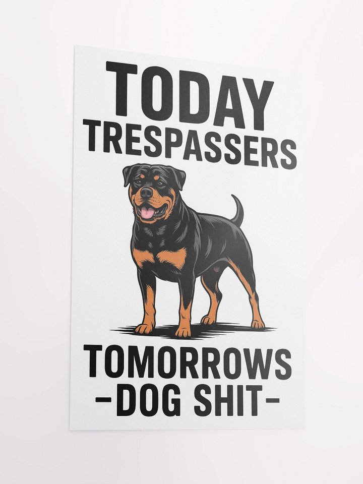 Trespasser's Warning Rottweiler Poster product image (10)
