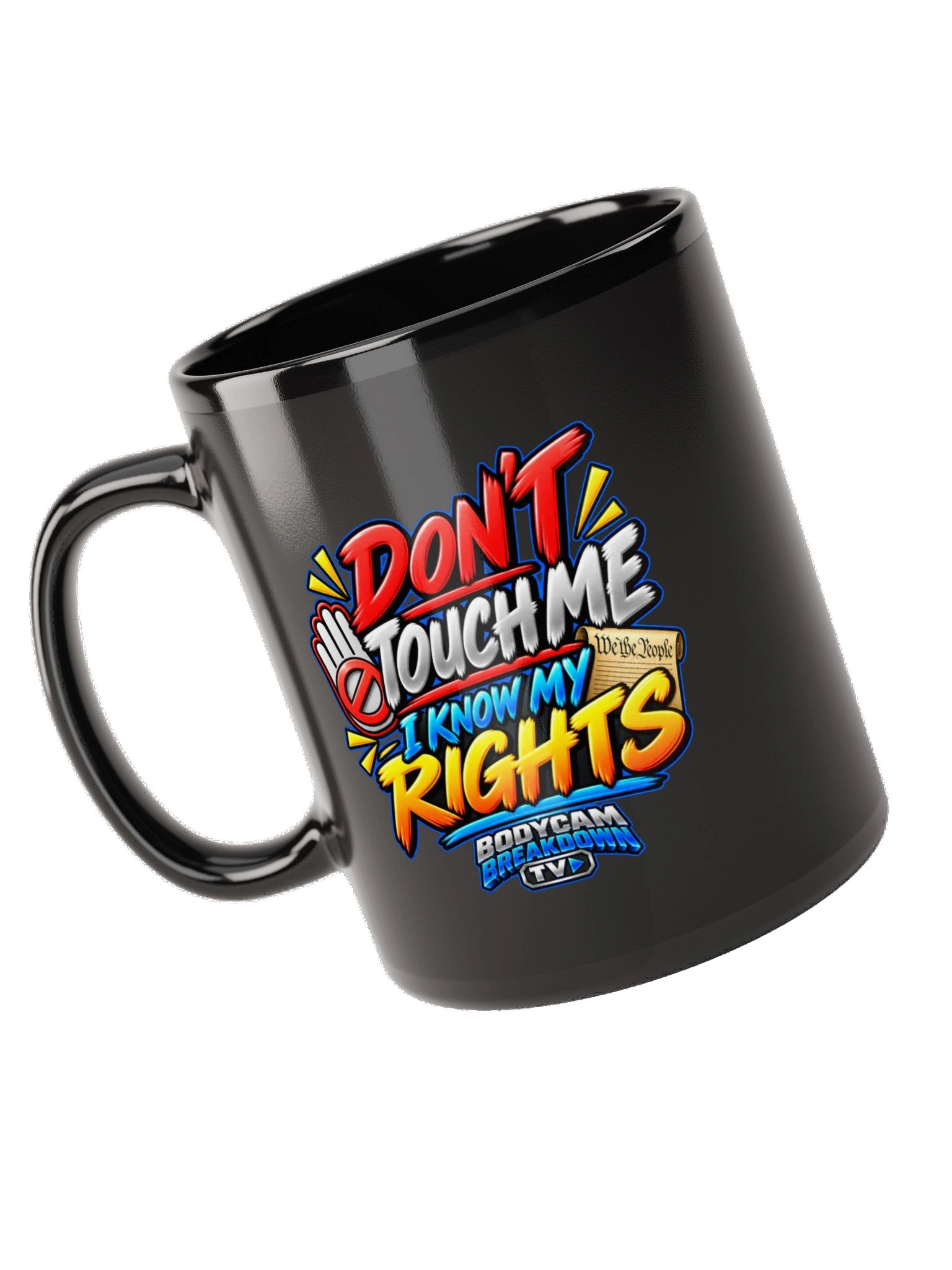 Bodycam Breakdown TV - Don’t Touch Me I Know My Rights Mug product image (10)