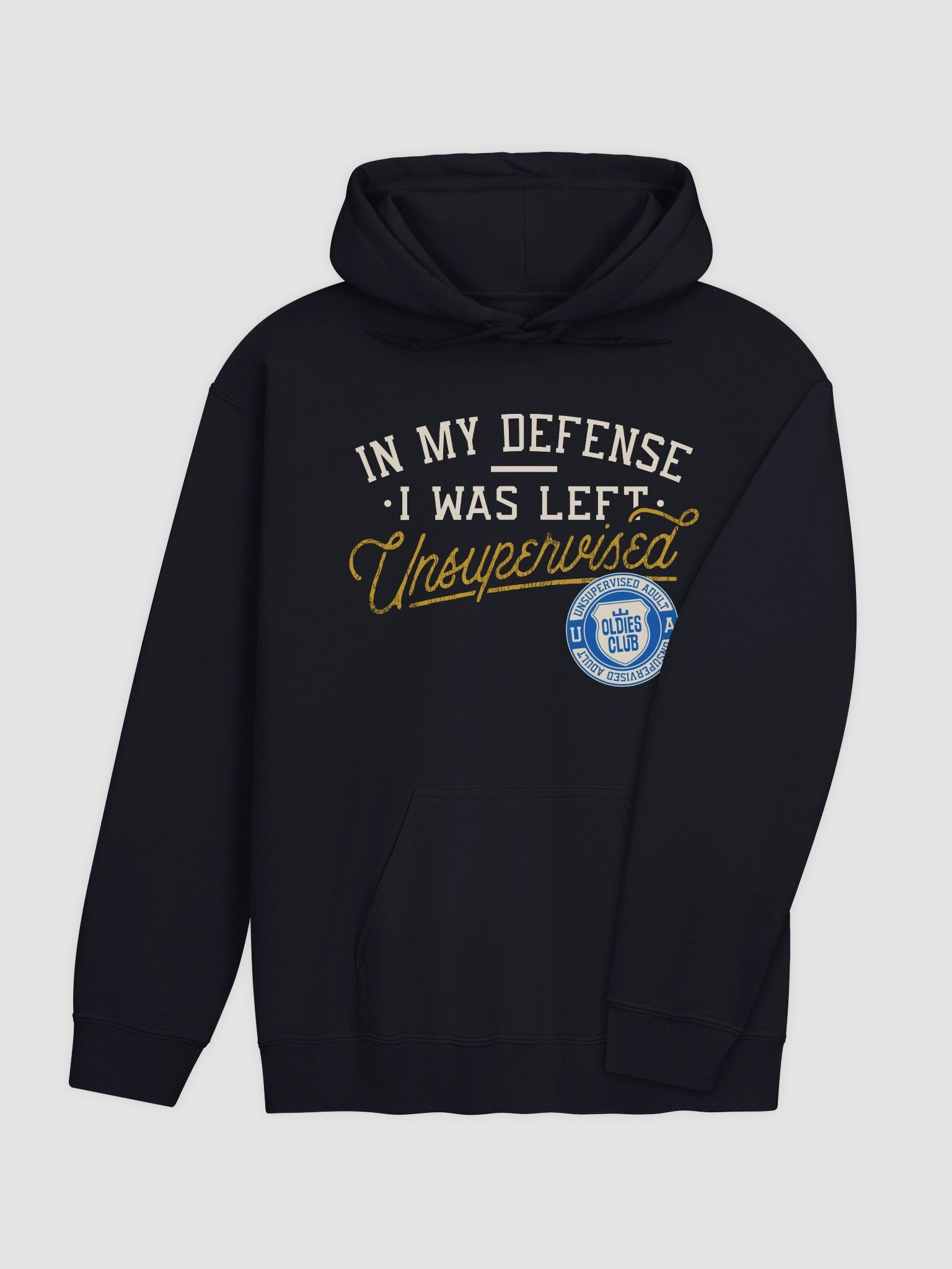 I Was Left Unsupervised Hoodie product image (5)