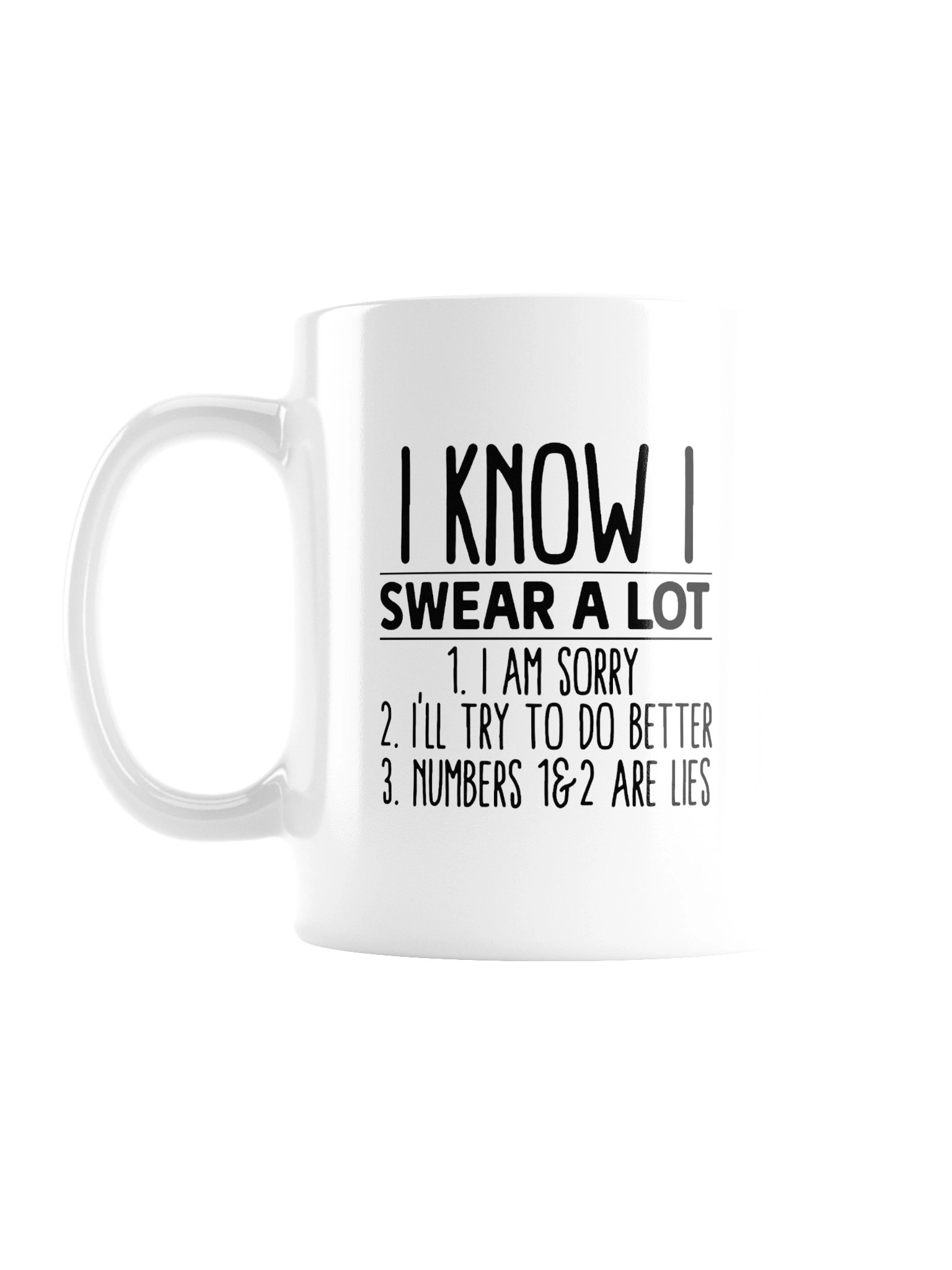 I Know I Swear A Lot Ceramic Mug product image (1)
