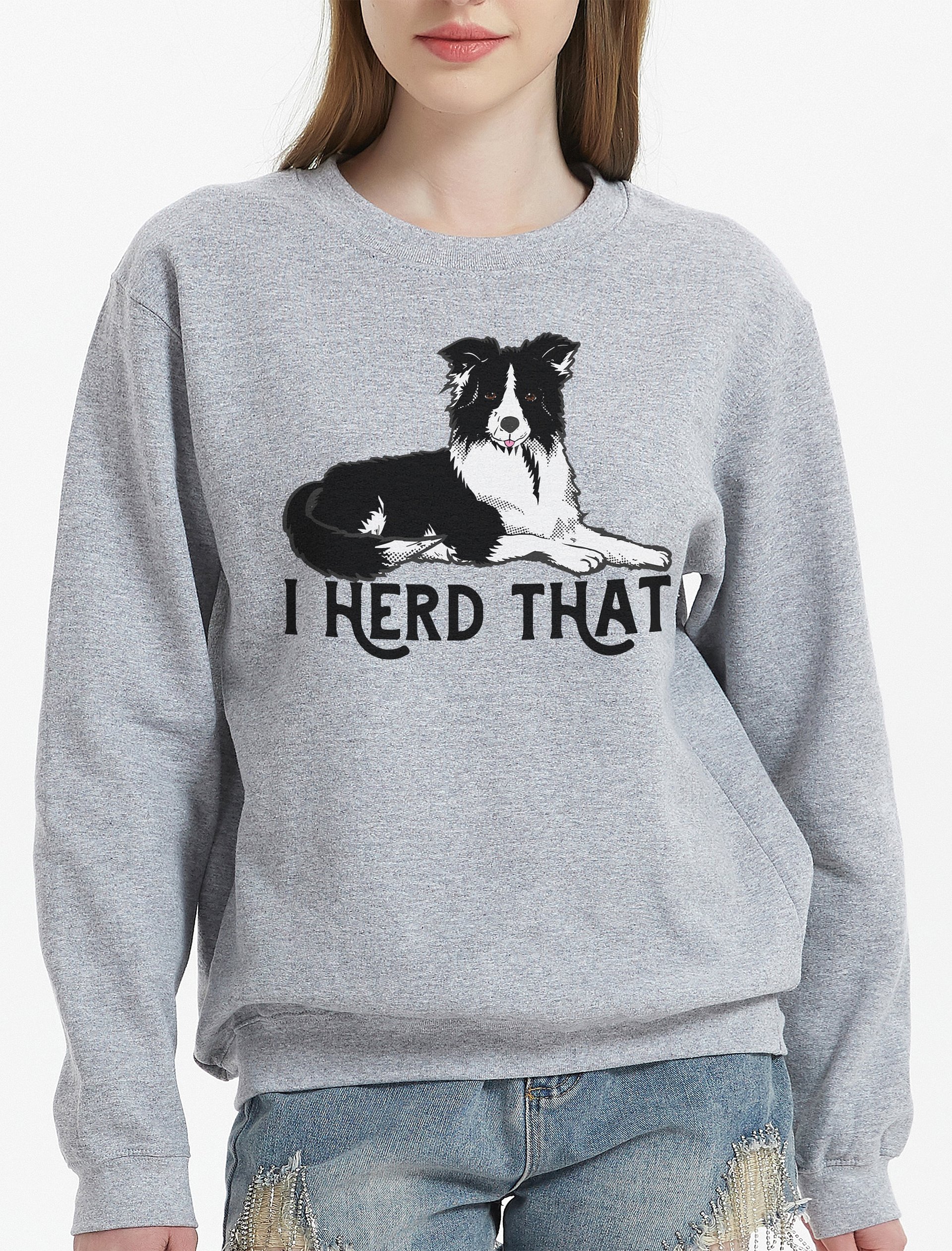 I Herd That Border Collie Sweatshirt for Border Collie Dog Owners product image (2)