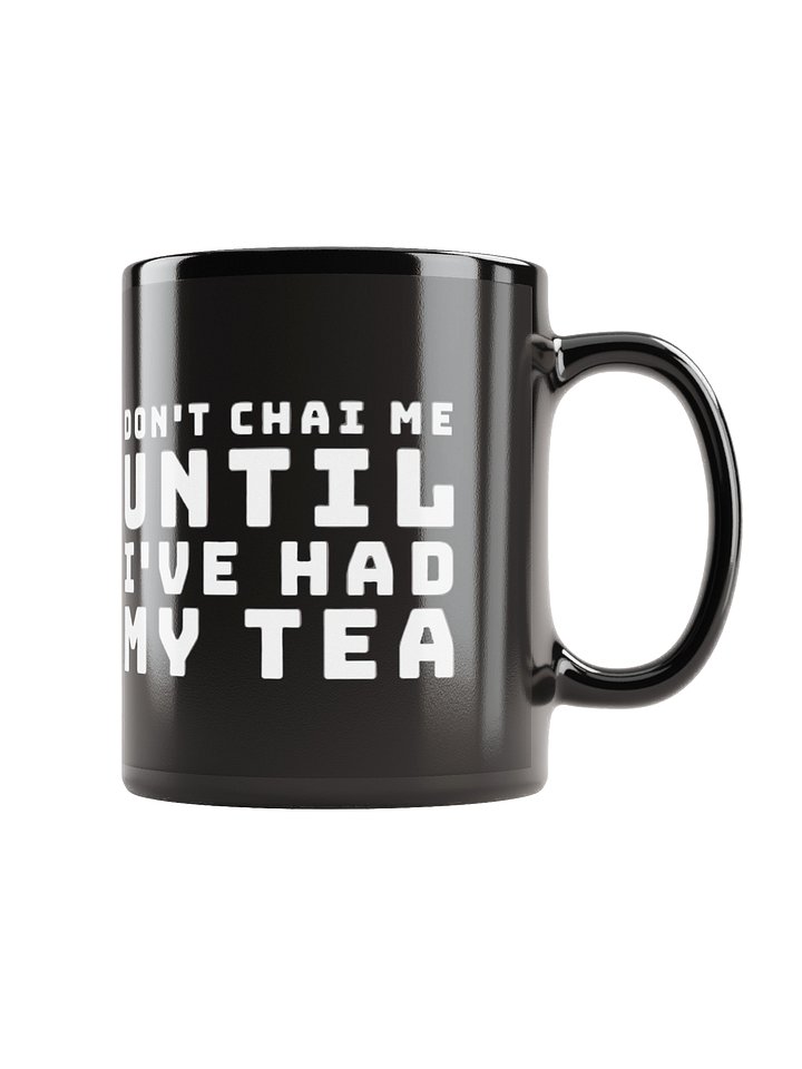 Don't Chai Me Mug Essential product image (1)