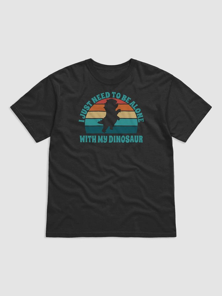 I Just Need To Be Alone with My Dinosaur product image (2)