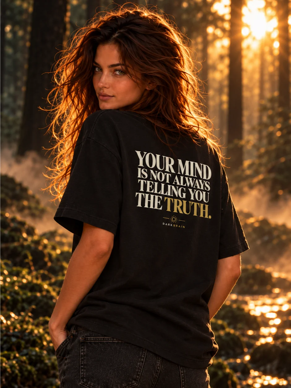 Your Mind Is Not Always Telling You the Truth T-Shirt product image (12)