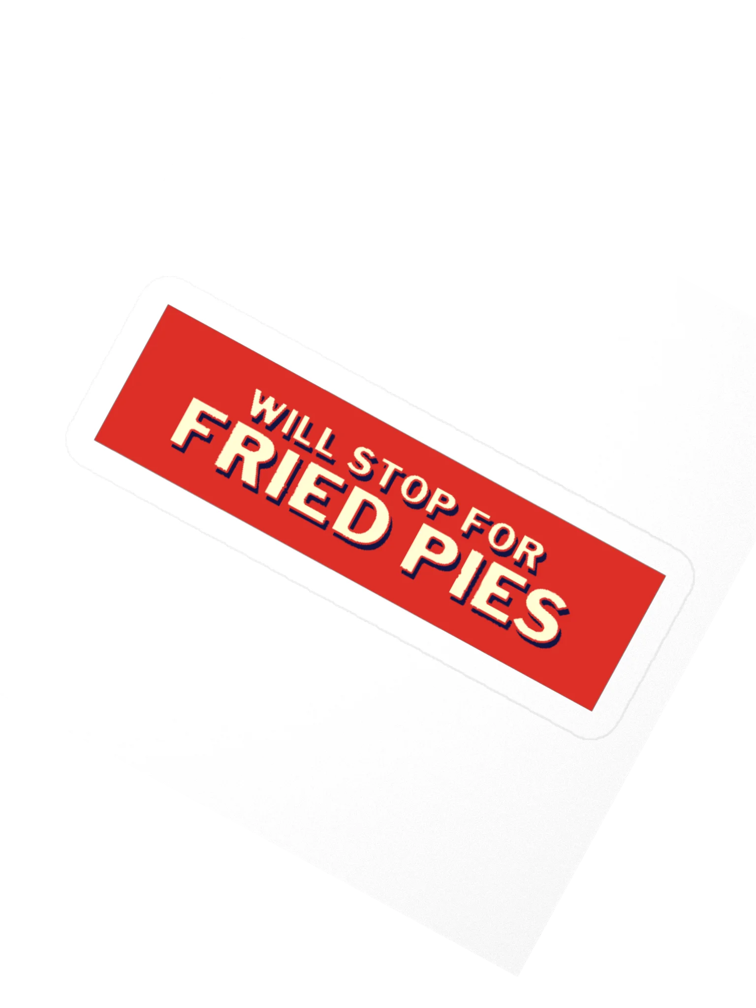 Will Stop for Fried Pies Sticker product image (6)