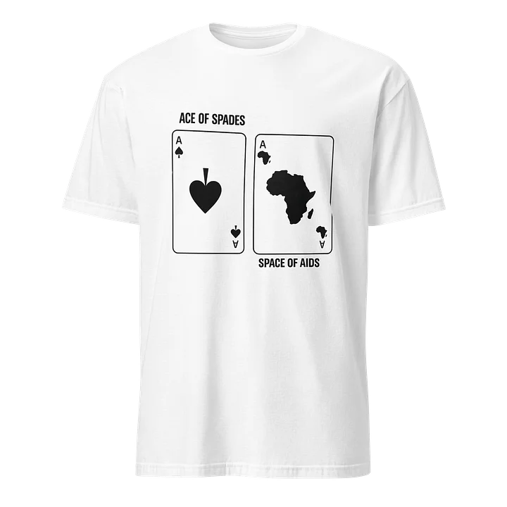 ACE OF SPADES SPACE OF AIDS T-Shirt product image (1)