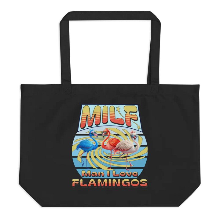 MILF Man I Love Flamingos Friendly Tote product image (1)