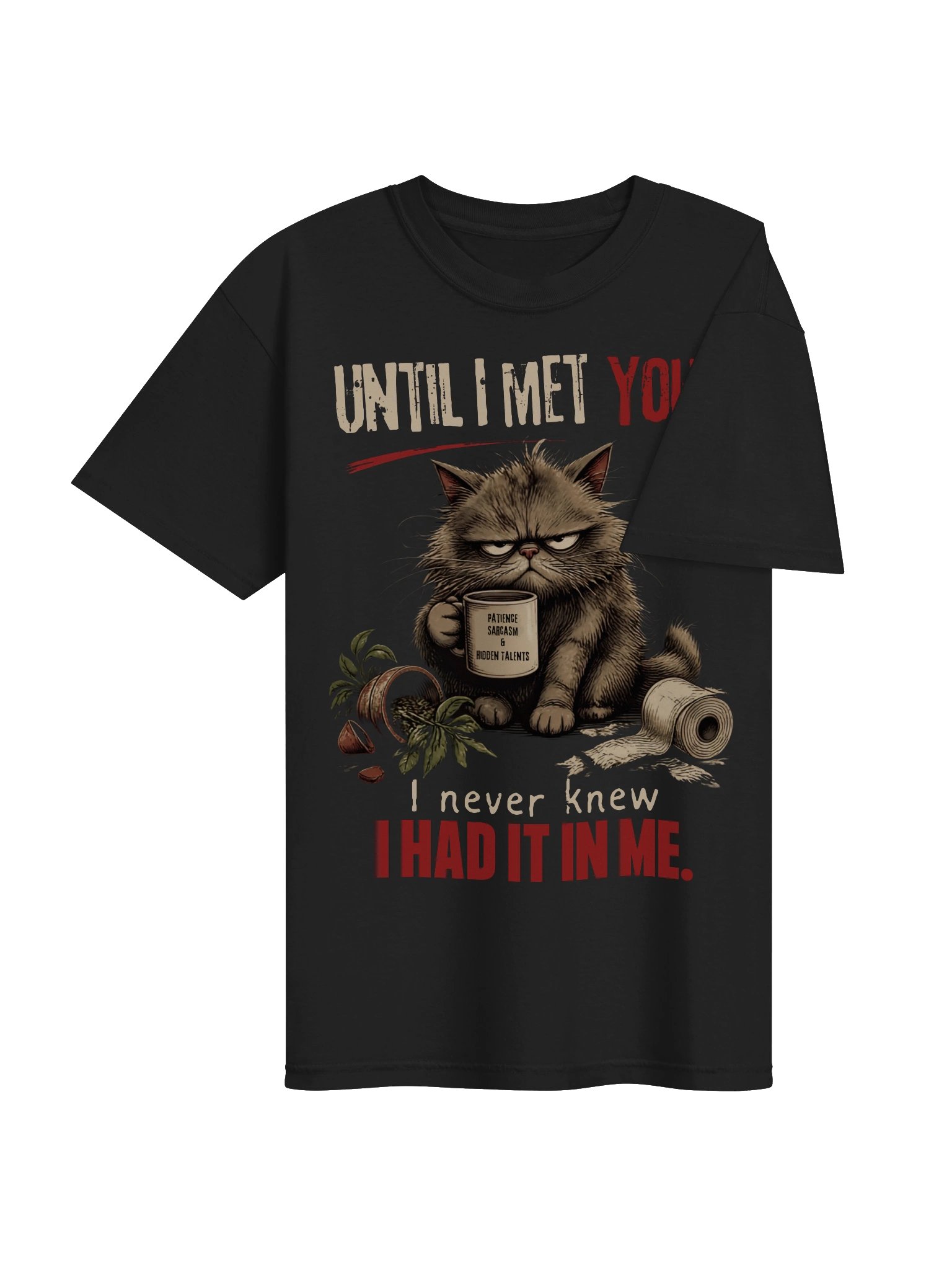 Until I Met You T-Shirt product image (26)