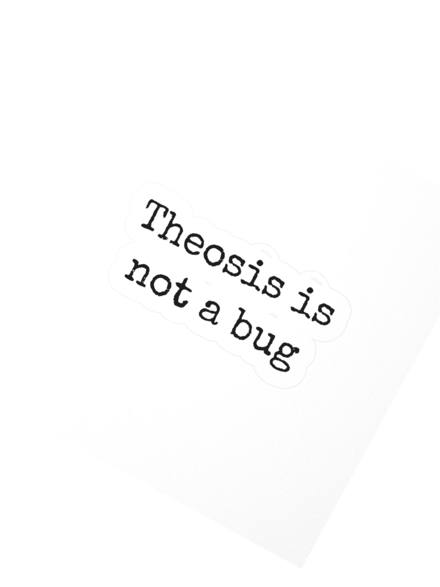 Theosis is not a bug product image (2)