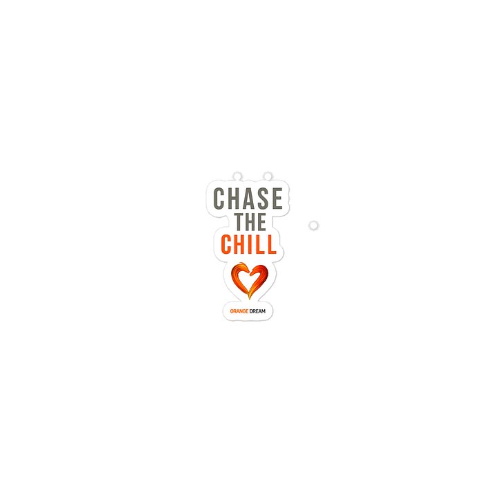 Chase the Chill White Sticker product image (2)