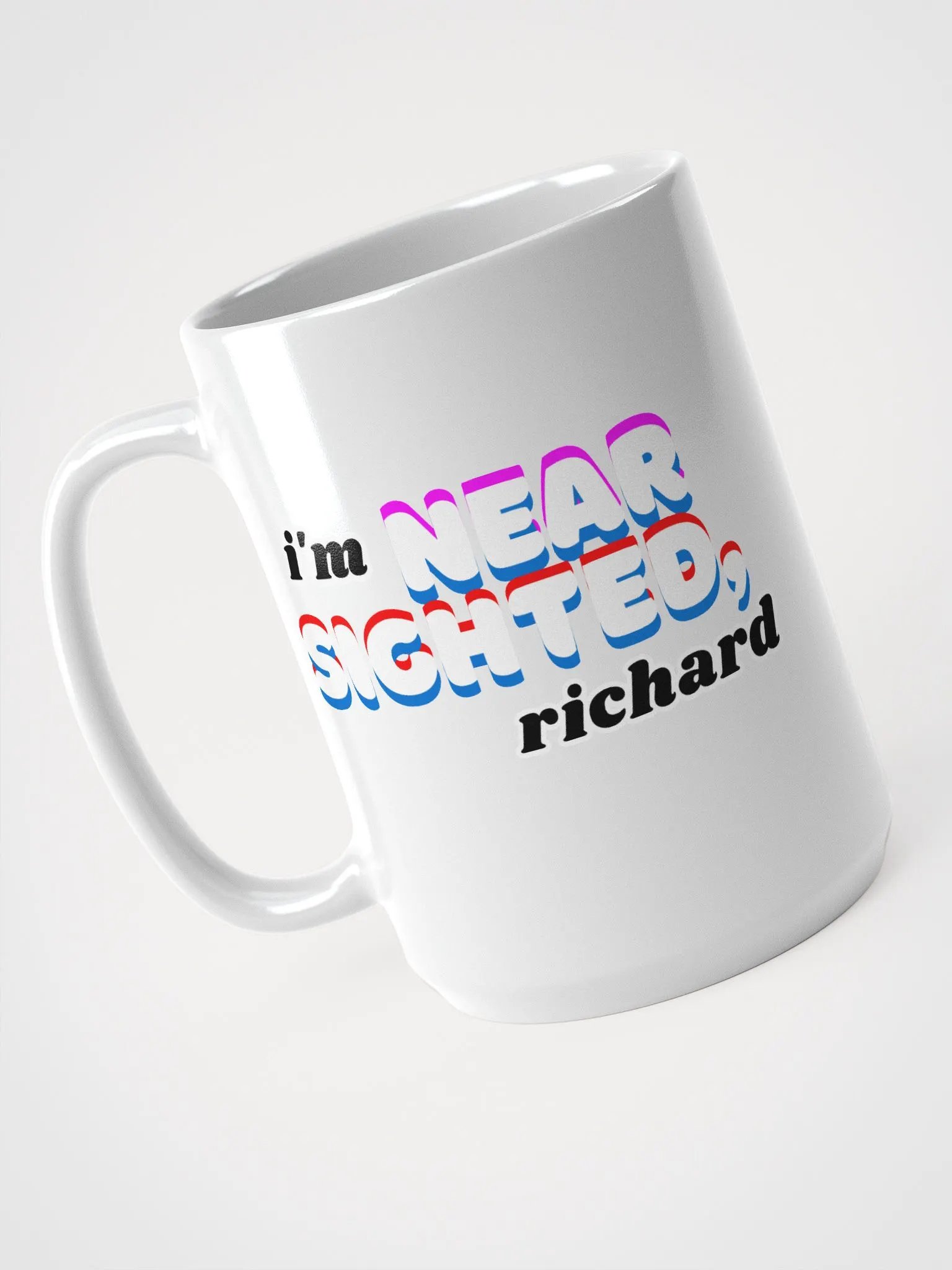 I'M NEARSIGHTED, RICHARD white glossy mug product image (1)