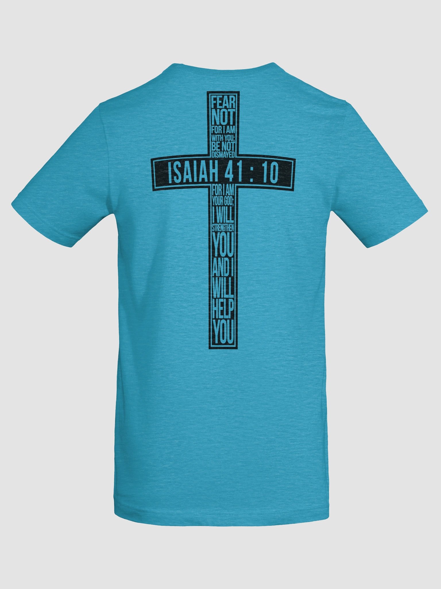 Isaiah 41:10 Fear Not Tee product image (5)