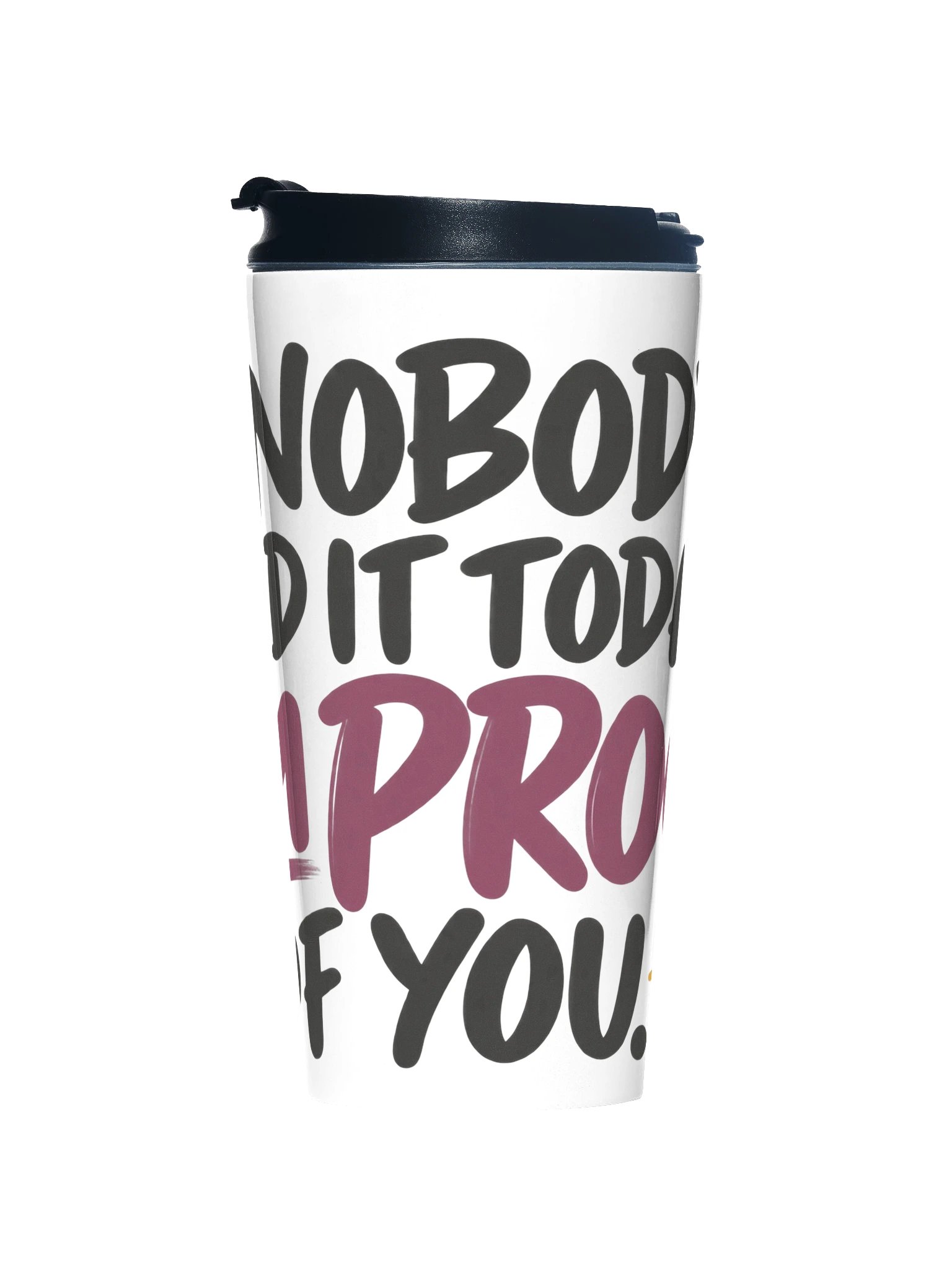 I'm Proud of You. Keep Going. Stainless Steel Travel Mug product image (1)