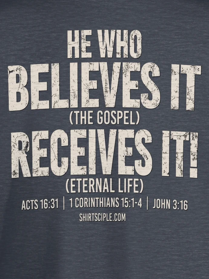 He Who Believes It Receives It T-Shirt product image (2)