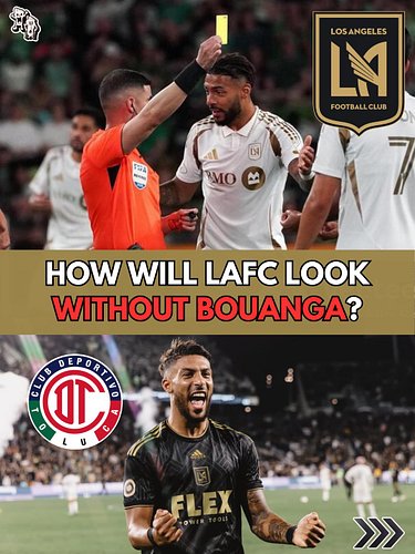With Bouanga suspended for Leg 1 of the Champions Cup semis, exactly what will LAFC look like against Toluca?
