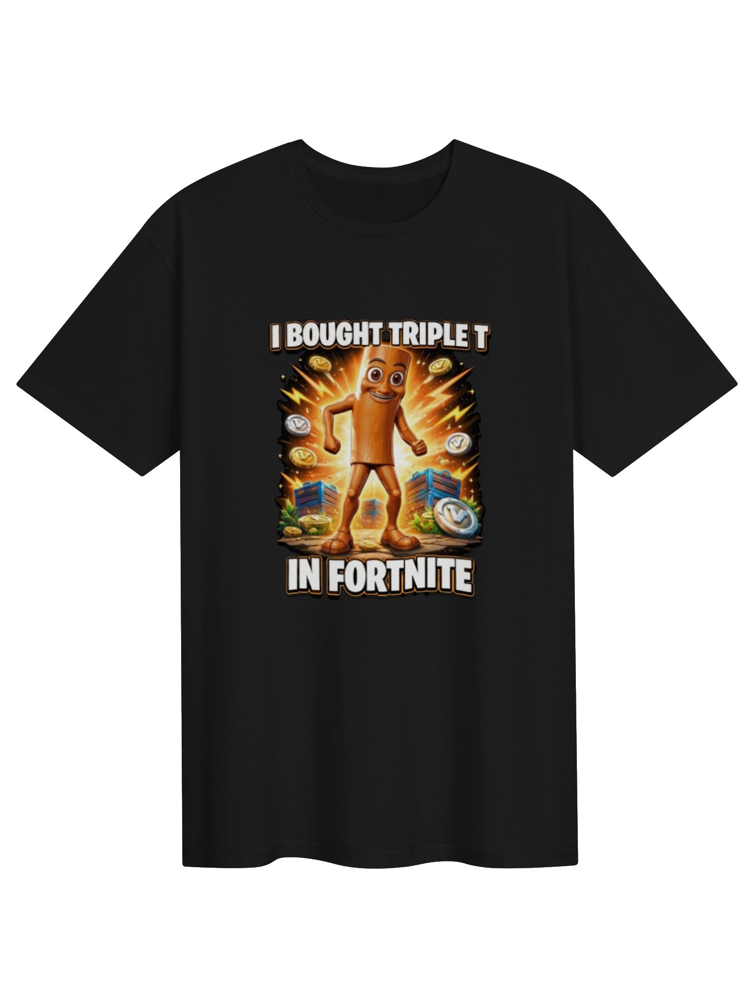 I Bought Triple-T Fortnite T-Shirt product image (1)