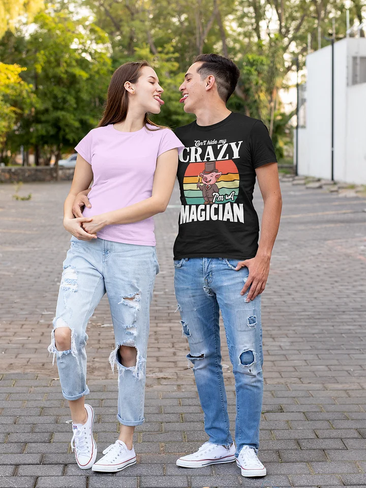 Can’t Hide My Crazy, I’m a Magician T-shirt product image (2)